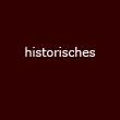 historisches