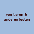 von tieren & anderen leuten